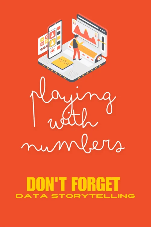 playing with numbers don_t forget data storytelling orange-bg