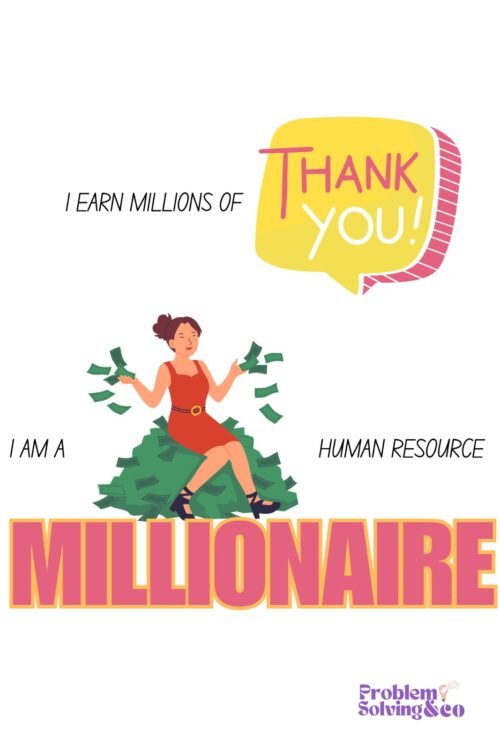 I am a human resource millionaire