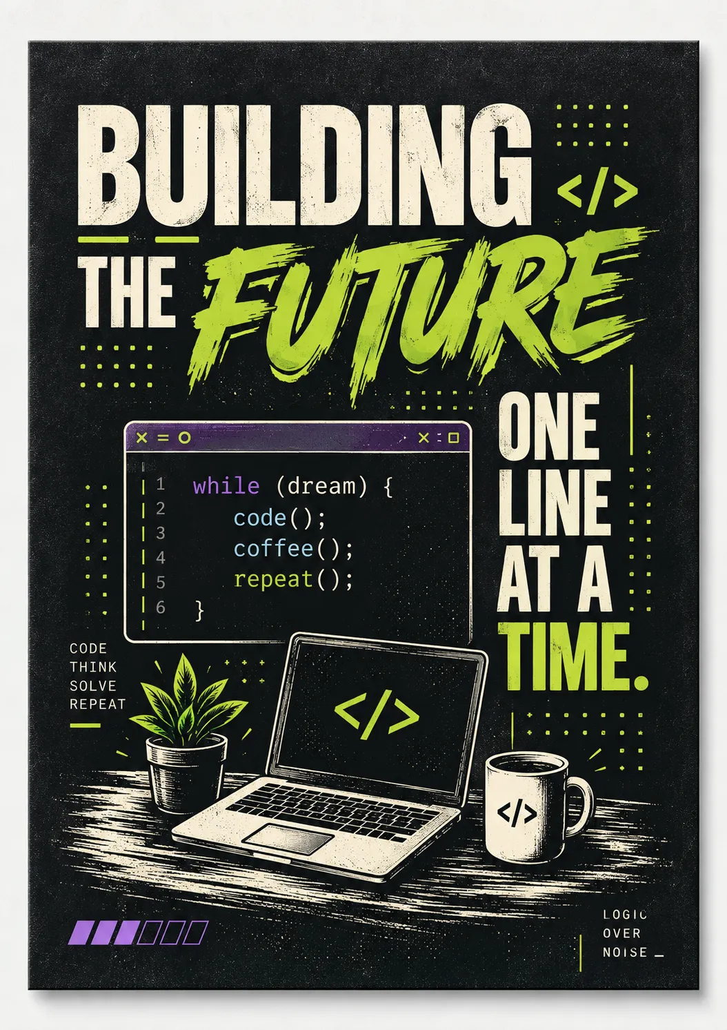 Building the Future, One Line at a Time – A4 Poster