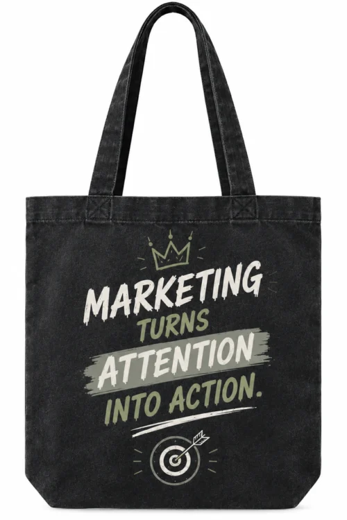Marketing Turns Attention Into Action – Black Graphic Tote Bag