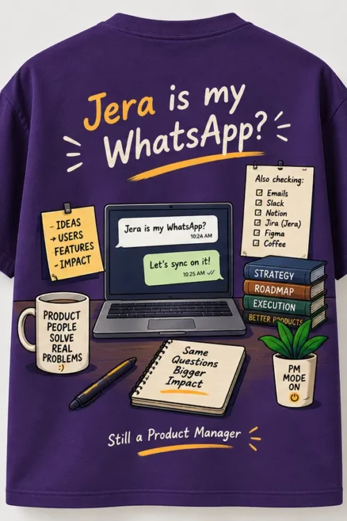 Product Manager – Jera Is My WhatsApp T-Shirt