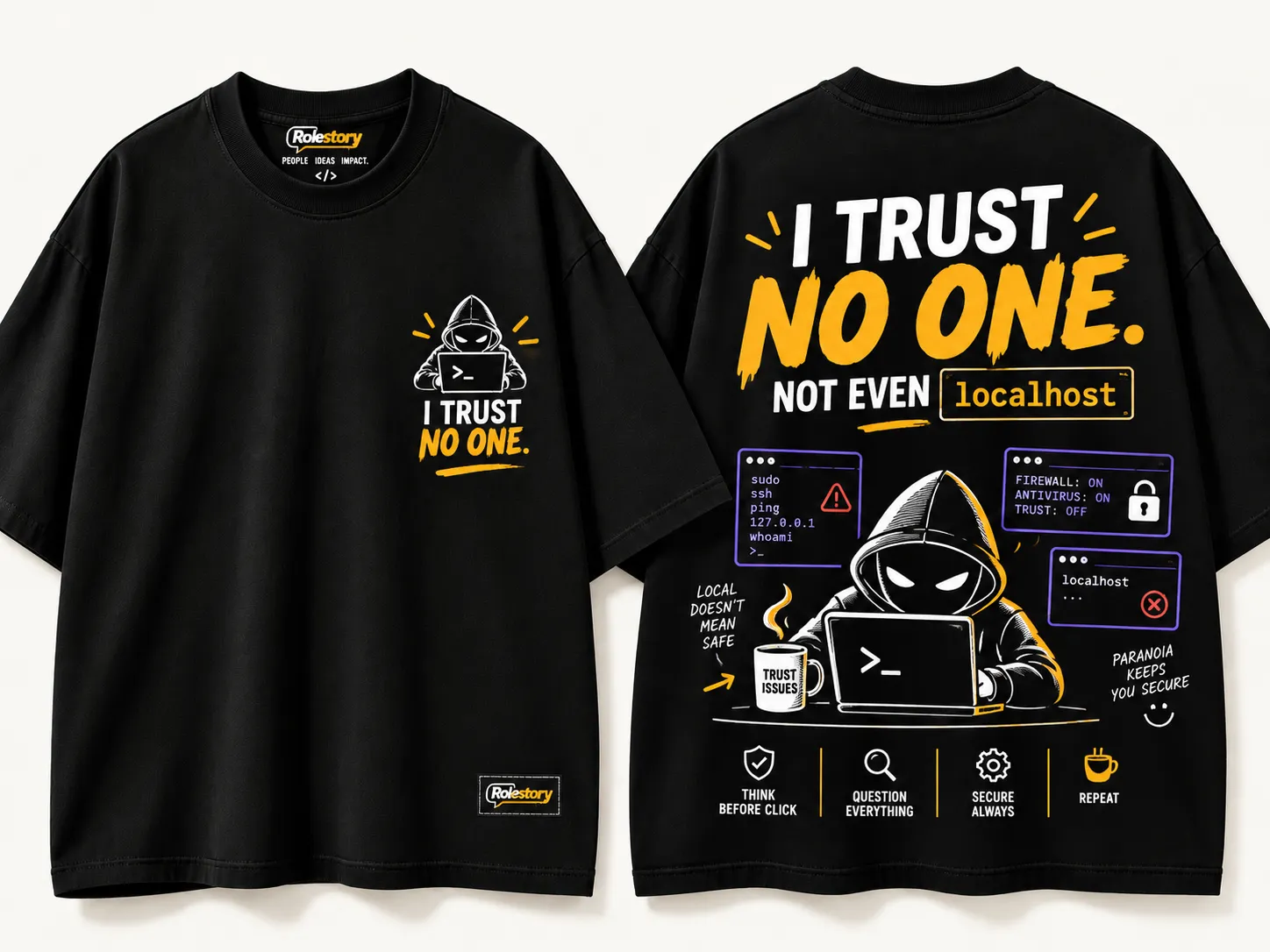 I Trust No One Not Even Localhost Cyber Security T-Shirt